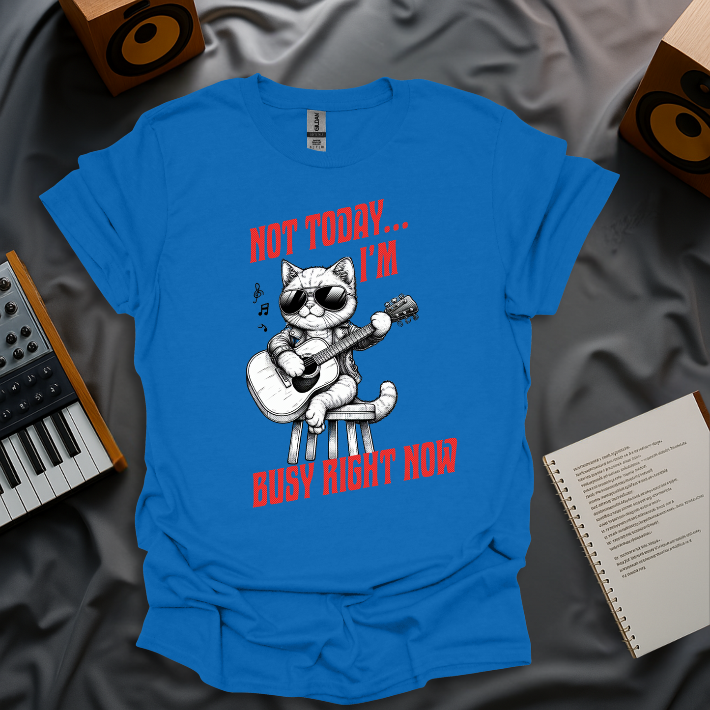 Not Today, I'm Busy Right Now T-Shirt