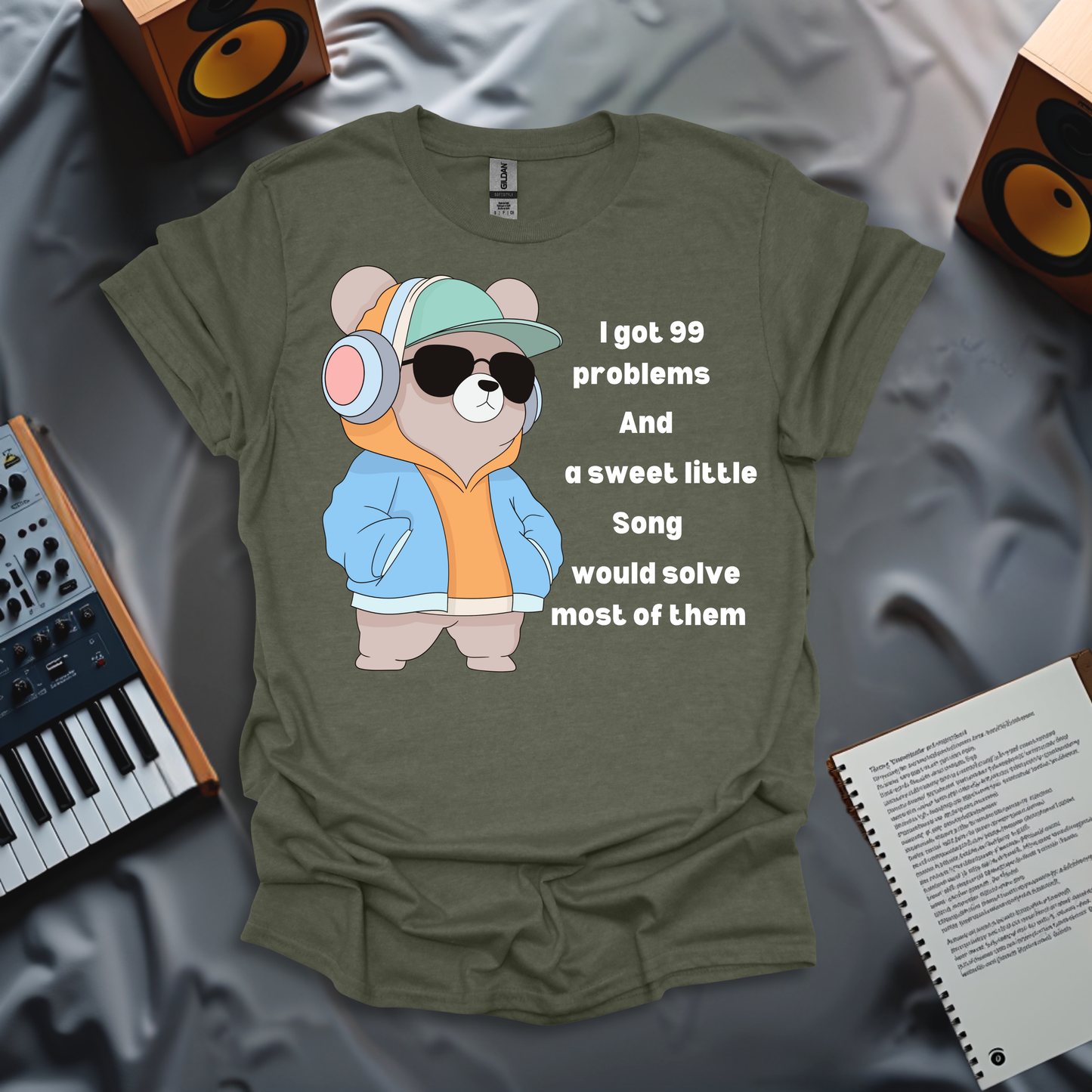 I Got 99 Problems, A Sweet Little Song Would Solve Them T-Shirt