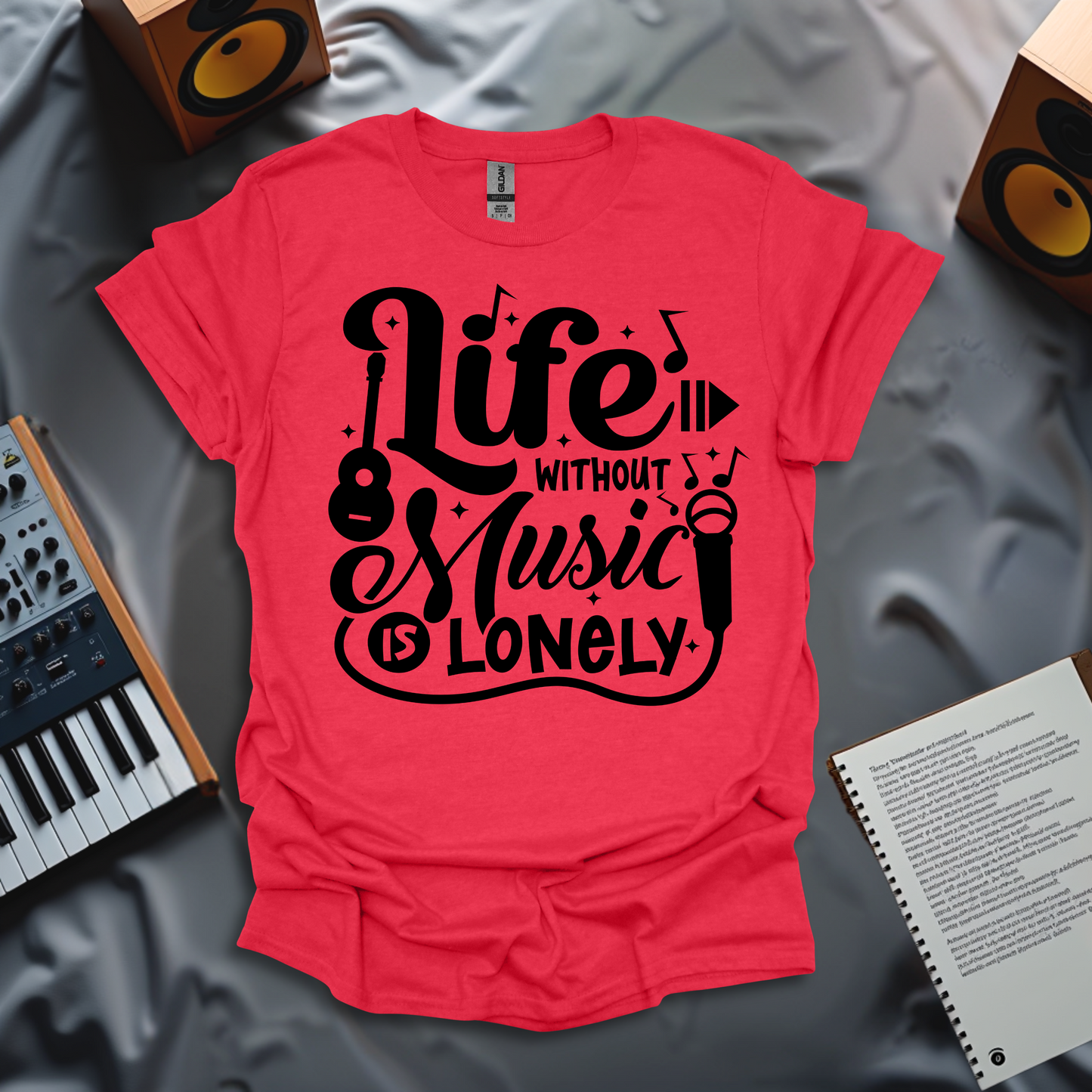 Life Without Music is Lonely T-Shirt