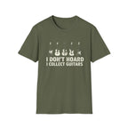 I Don’t Hoard, I Collect Guitars T-Shirt