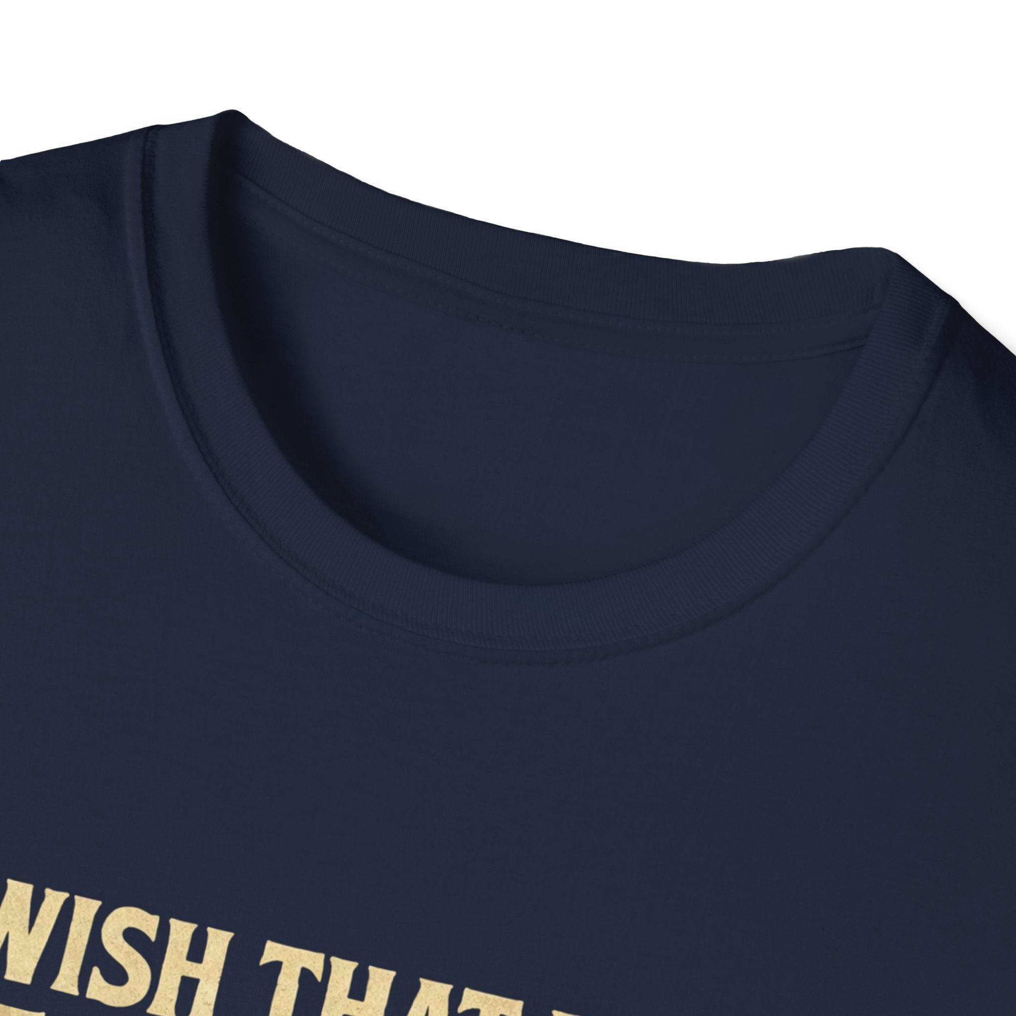 I Wish I Had Nessie’s Girl T-Shirt