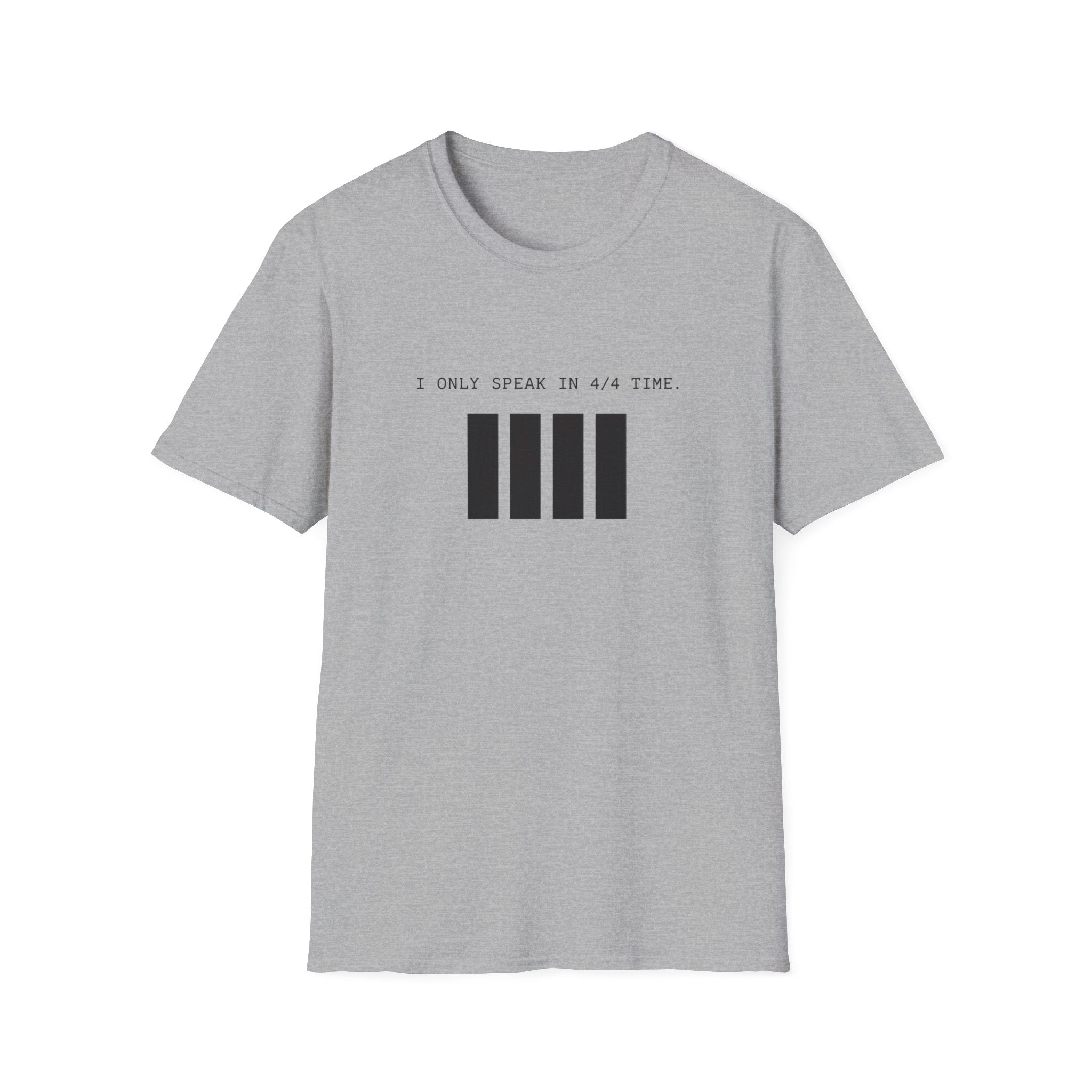 I Can Only Speak In 4/4 Time T-Shirt