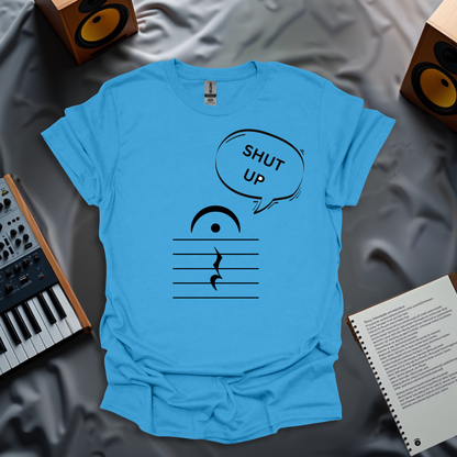 Funny Music Silence Rest T-Shirt – SHUT UP Design