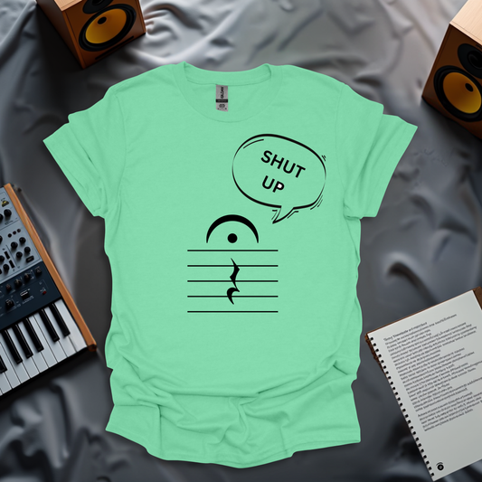 Funny Music Silence Rest T-Shirt – SHUT UP Design