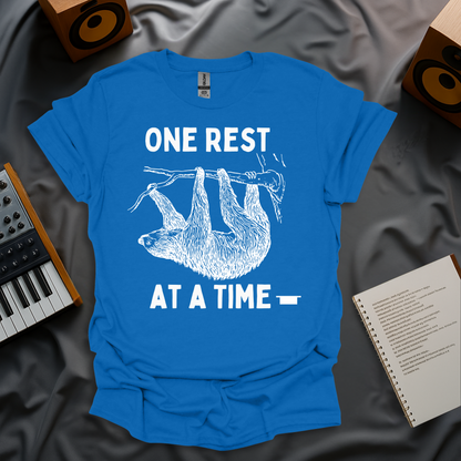 One Rest at a Time T-Shirt