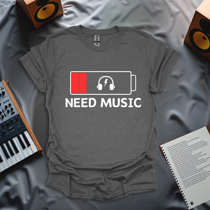 Need Music – Low Battery Mode T-Shirt