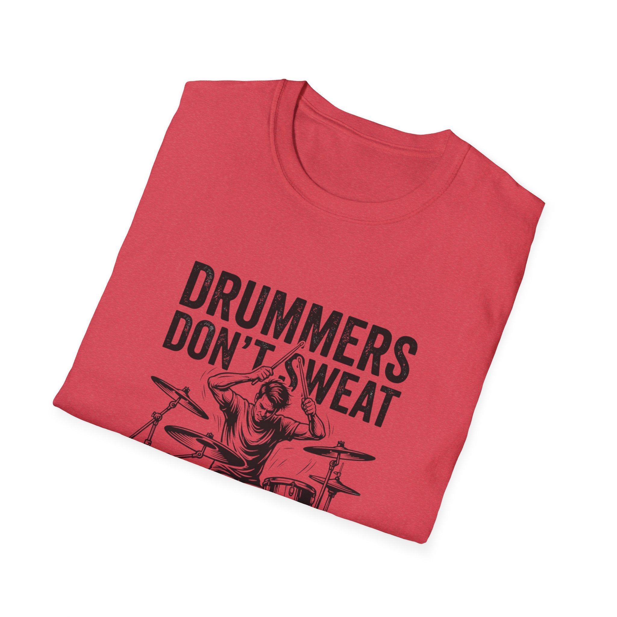 Drummer Don't Sweat T-Shirt