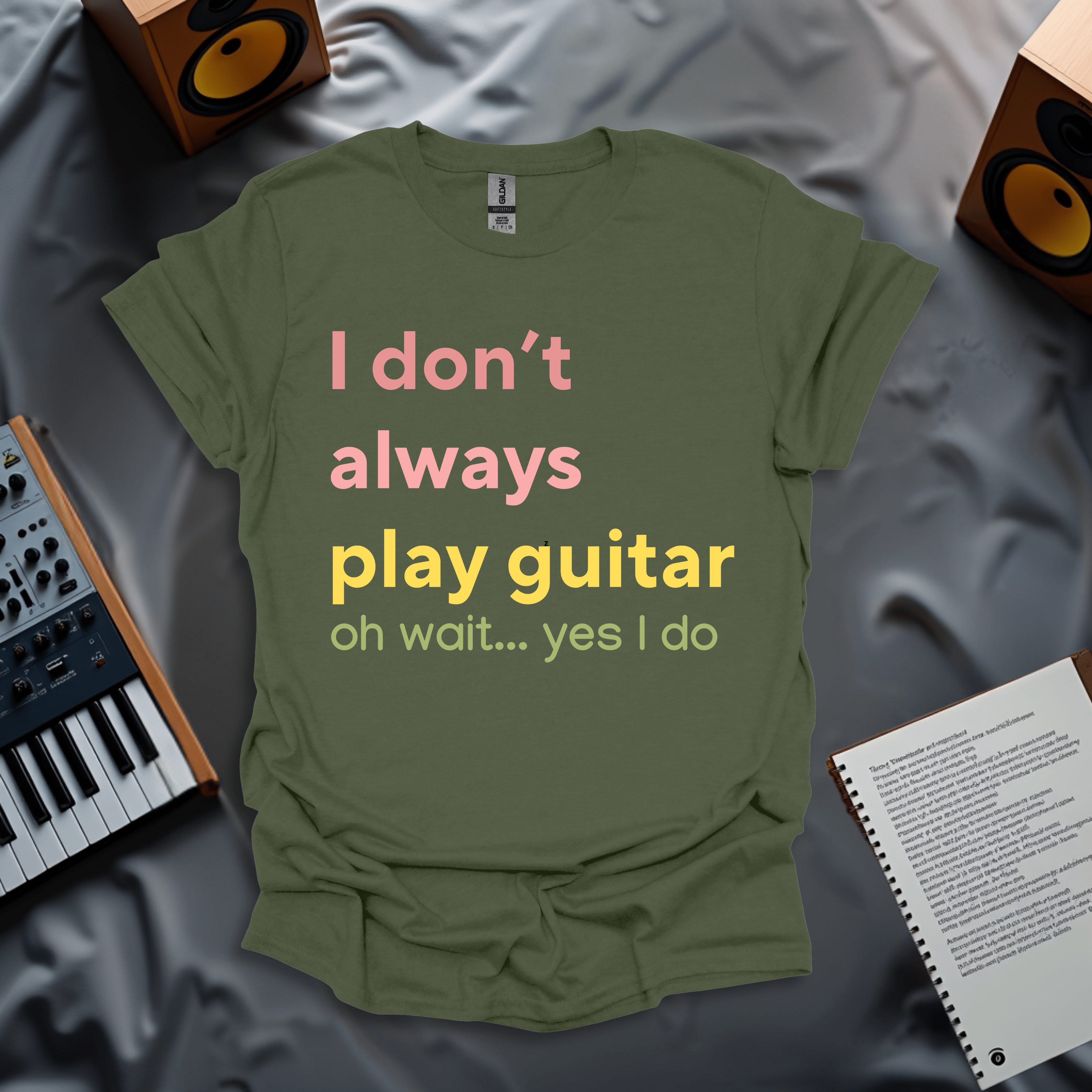 I Don’t Always Play Guitar… Oh Wait, Yes I Do – Funny Guitarist T-shirt