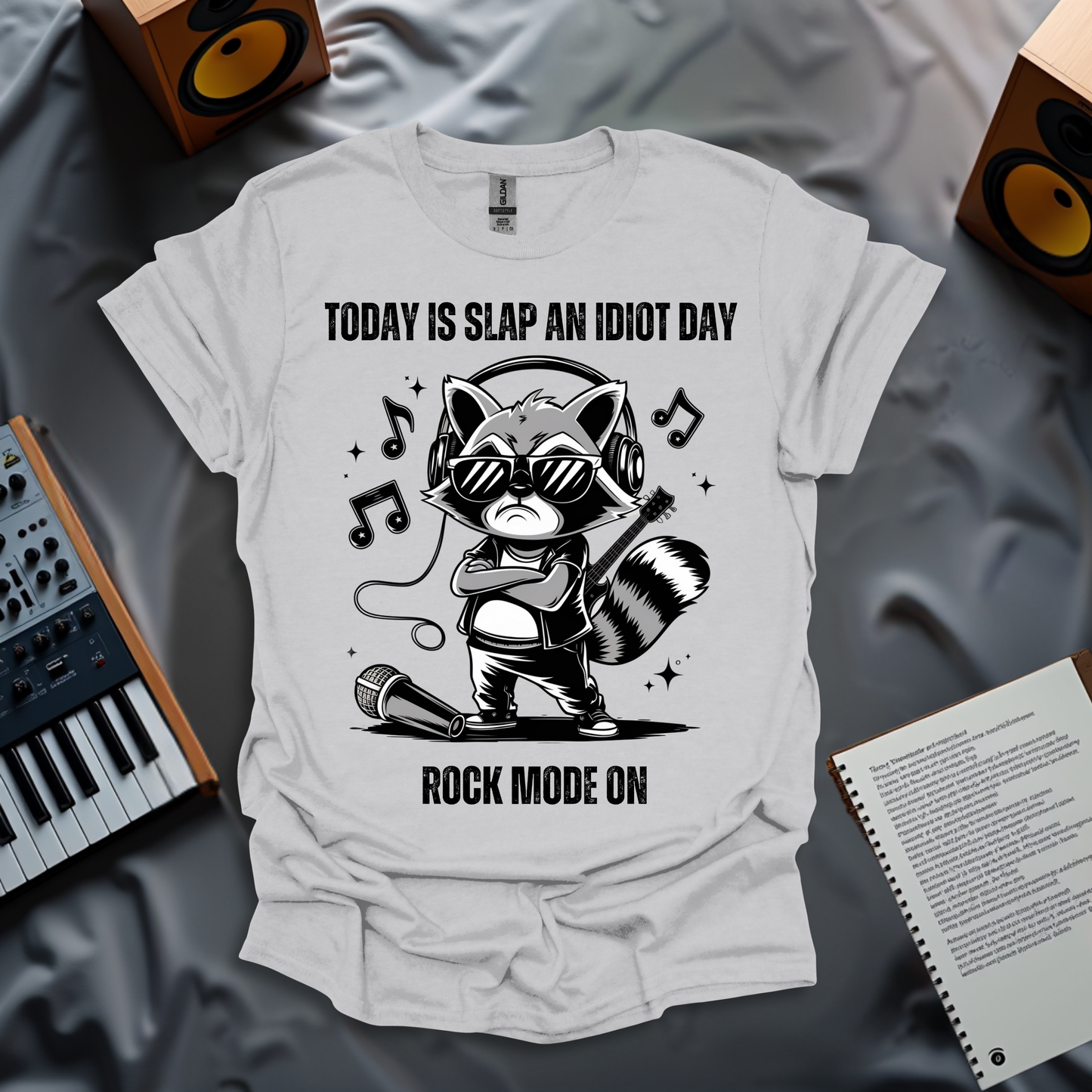 Rockstar Raccoon- Today is Slap an Idiot Day T-Shirt