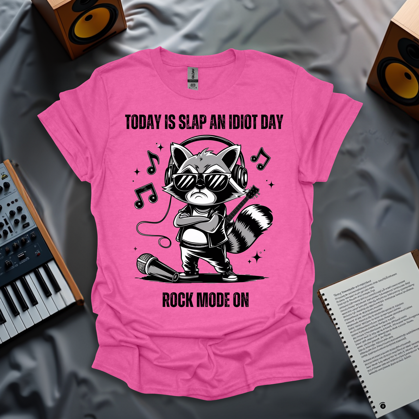 Rockstar Raccoon- Today is Slap an Idiot Day T-Shirt