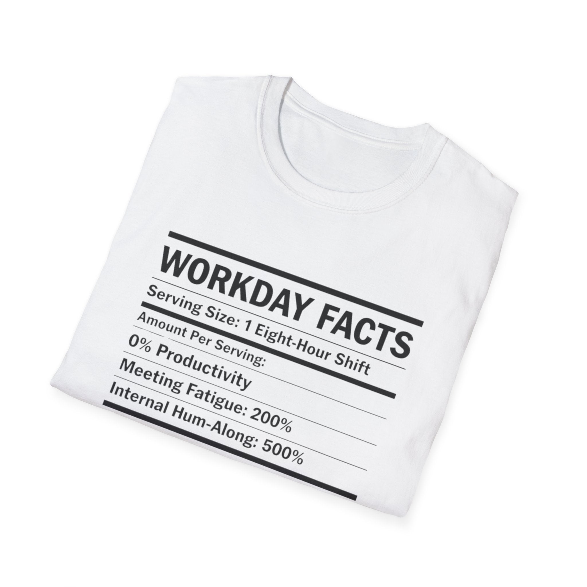 Workday Nutrition Facts T-Shirt