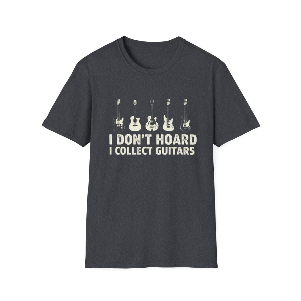 I Don’t Hoard, I Collect Guitars T-Shirt