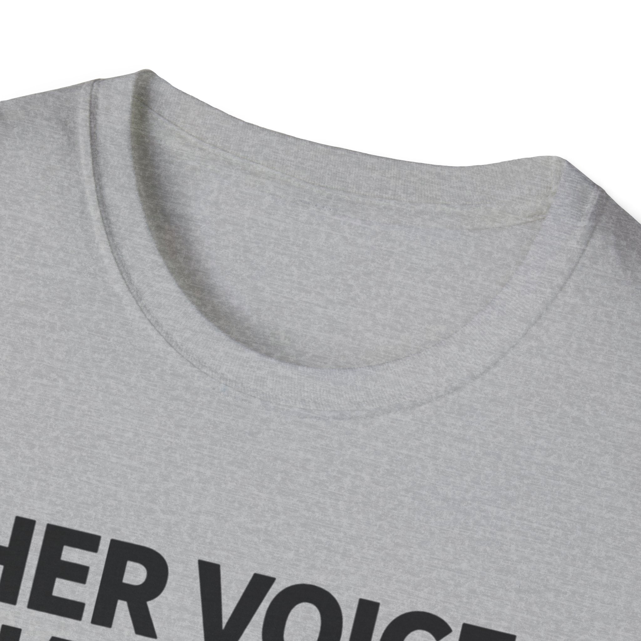 Her Voice Changed Me T-Shirt