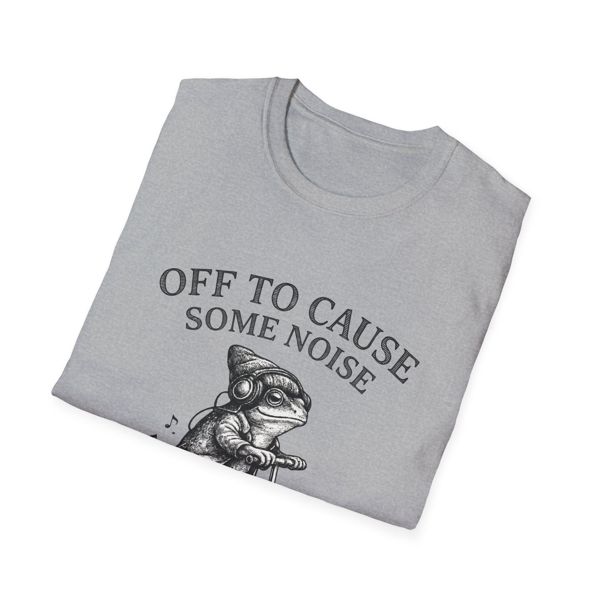 Off To Cause Some Noise T-Shirt