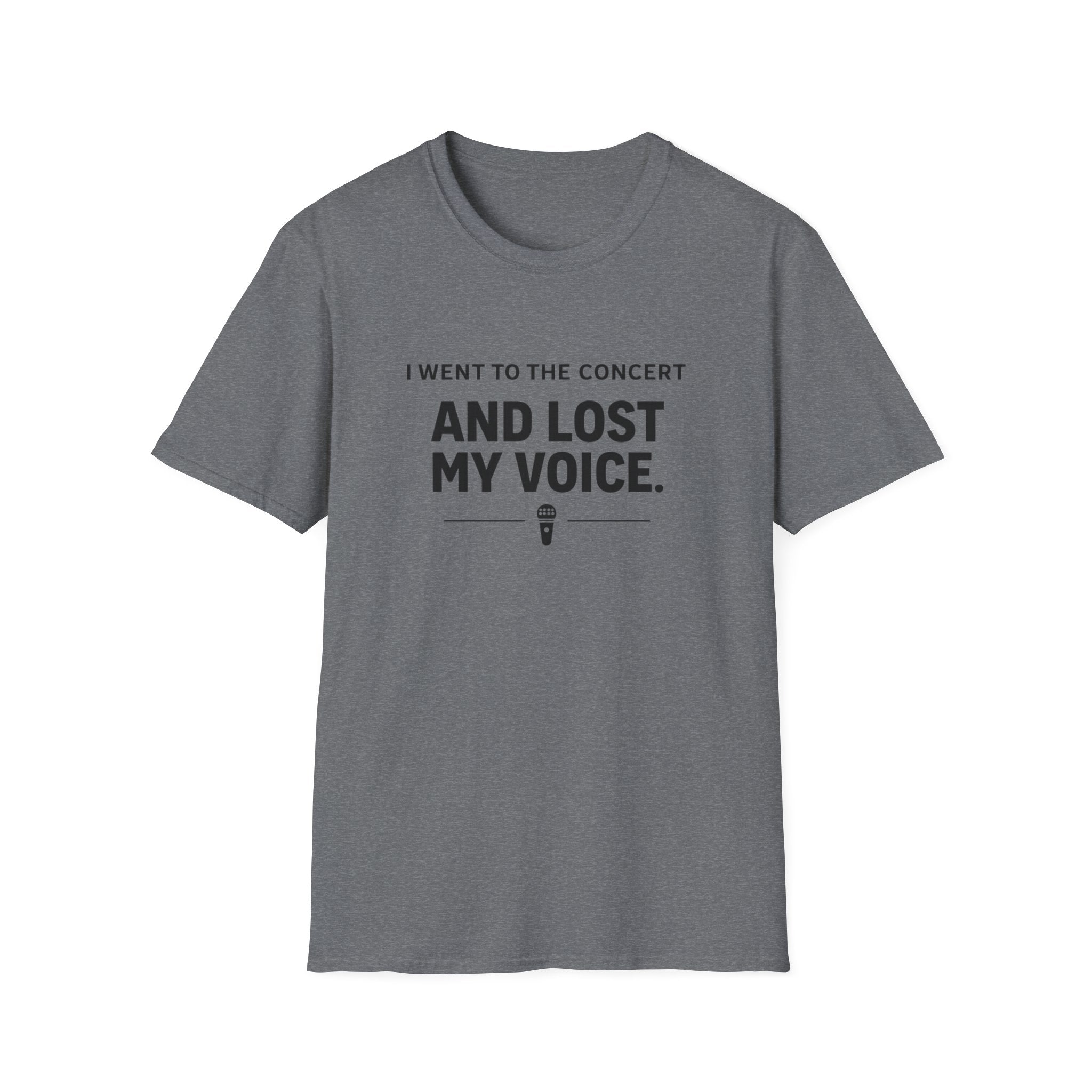 I Went To The Concert And Lost My Voice T-Shirt