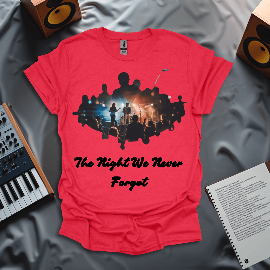 The Night We Never Forgot T-Shirt