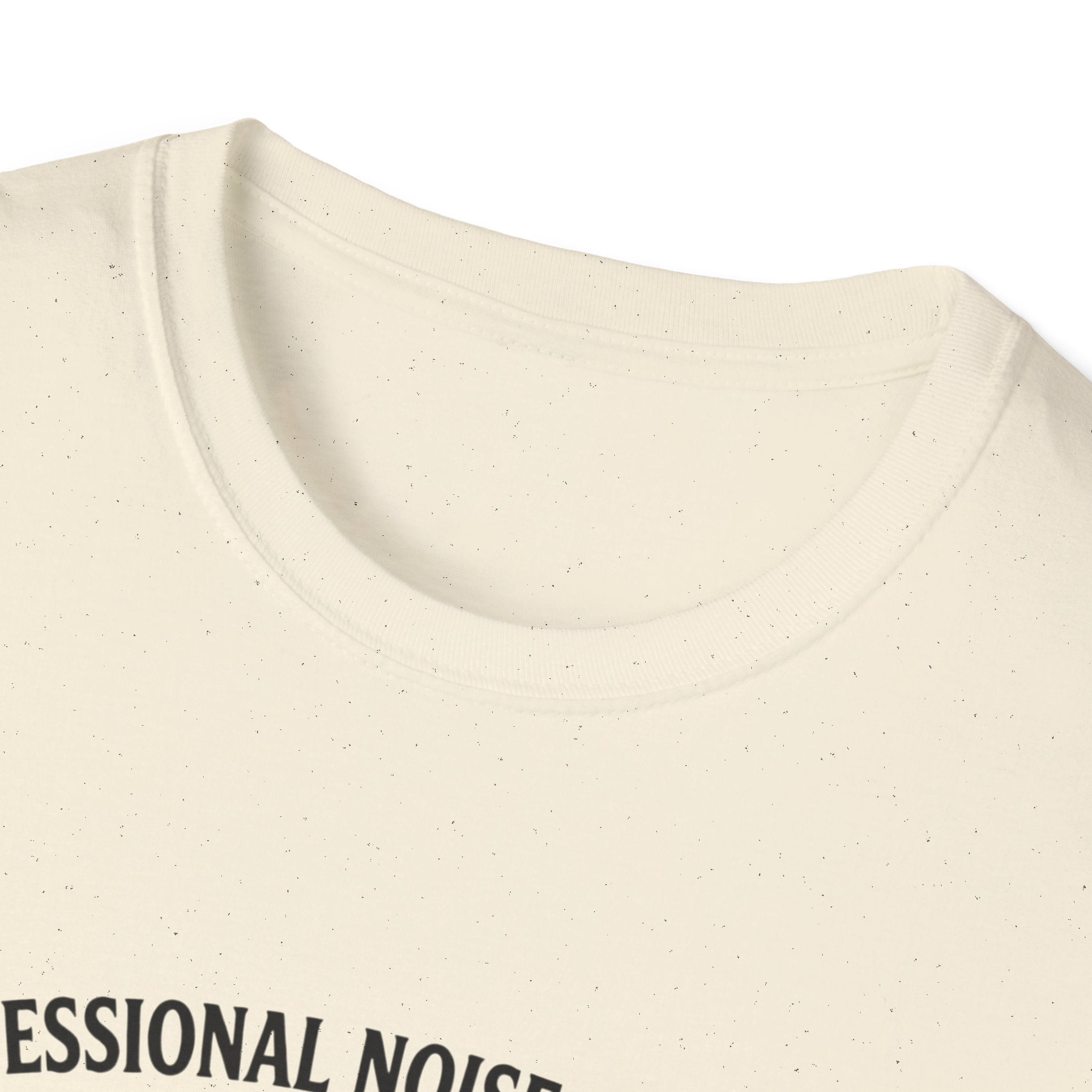 Professional Noise Enthusiast T-Shirt