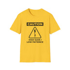 Caution: High Gain T-Shirt