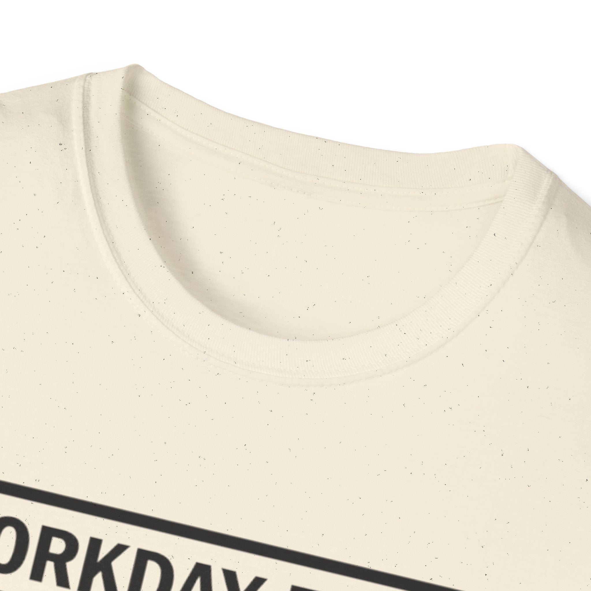 Workday Nutrition Facts T-Shirt