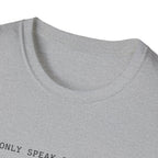 I Can Only Speak In 4/4 Time T-Shirt