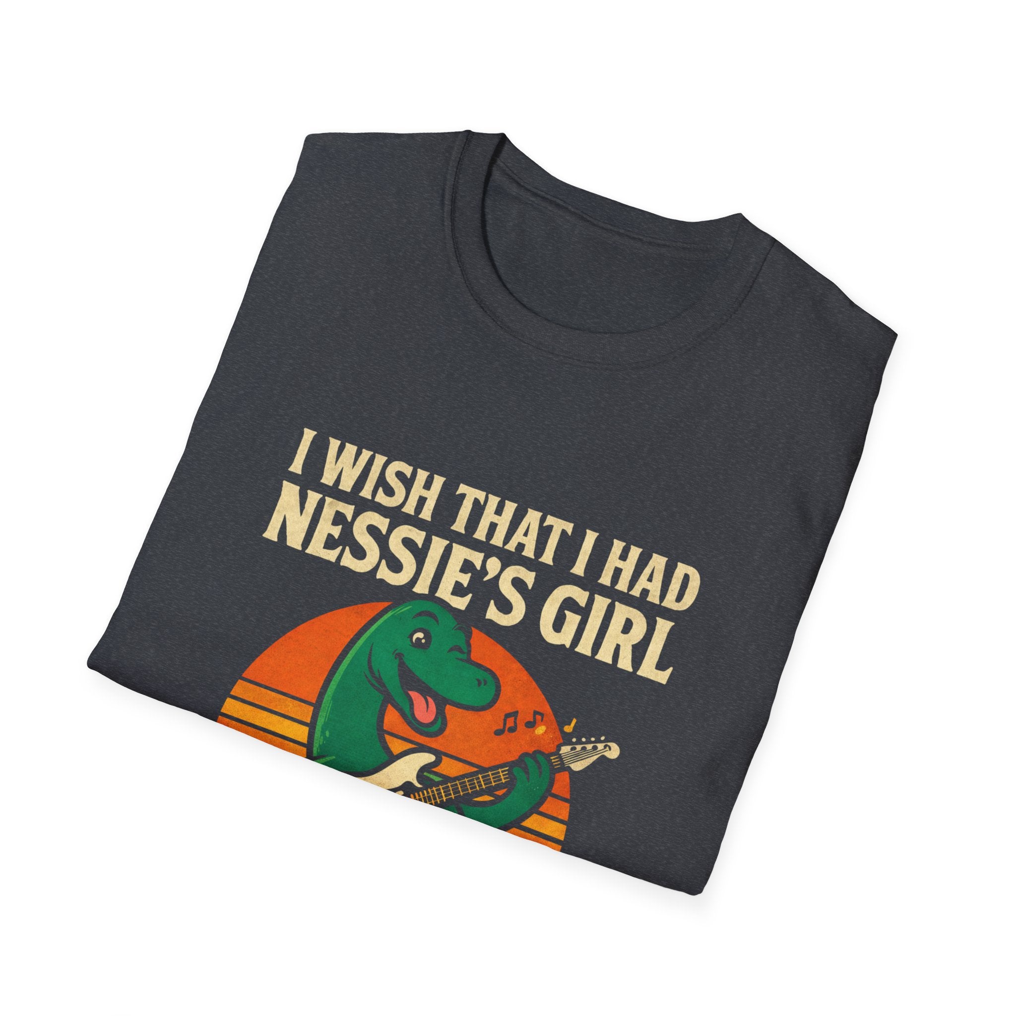 I Wish I Had Nessie’s Girl T-Shirt
