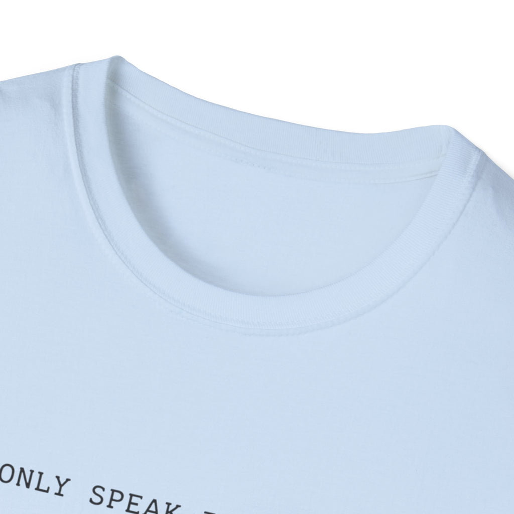 I Can Only Speak In 4/4 Time T-Shirt