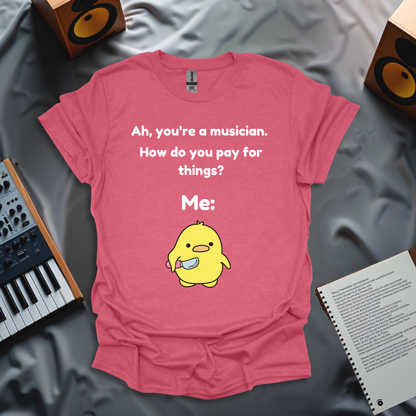 How Musicians Pay for Things T-Shirt