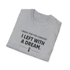 Left With A Dream T-Shirt