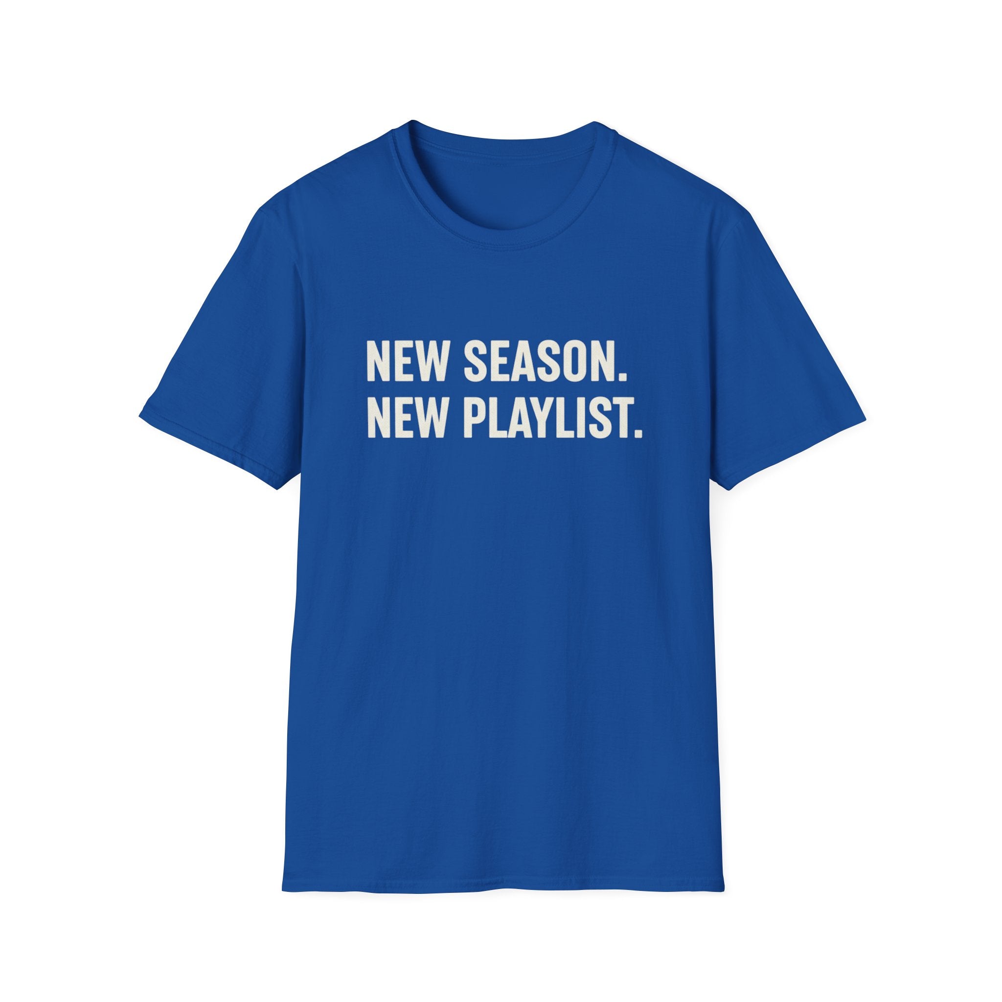 New Season, New Playlist T-Shirt