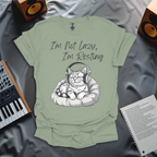 I'm Not Lazy, I'm Just Resting T-Shirt