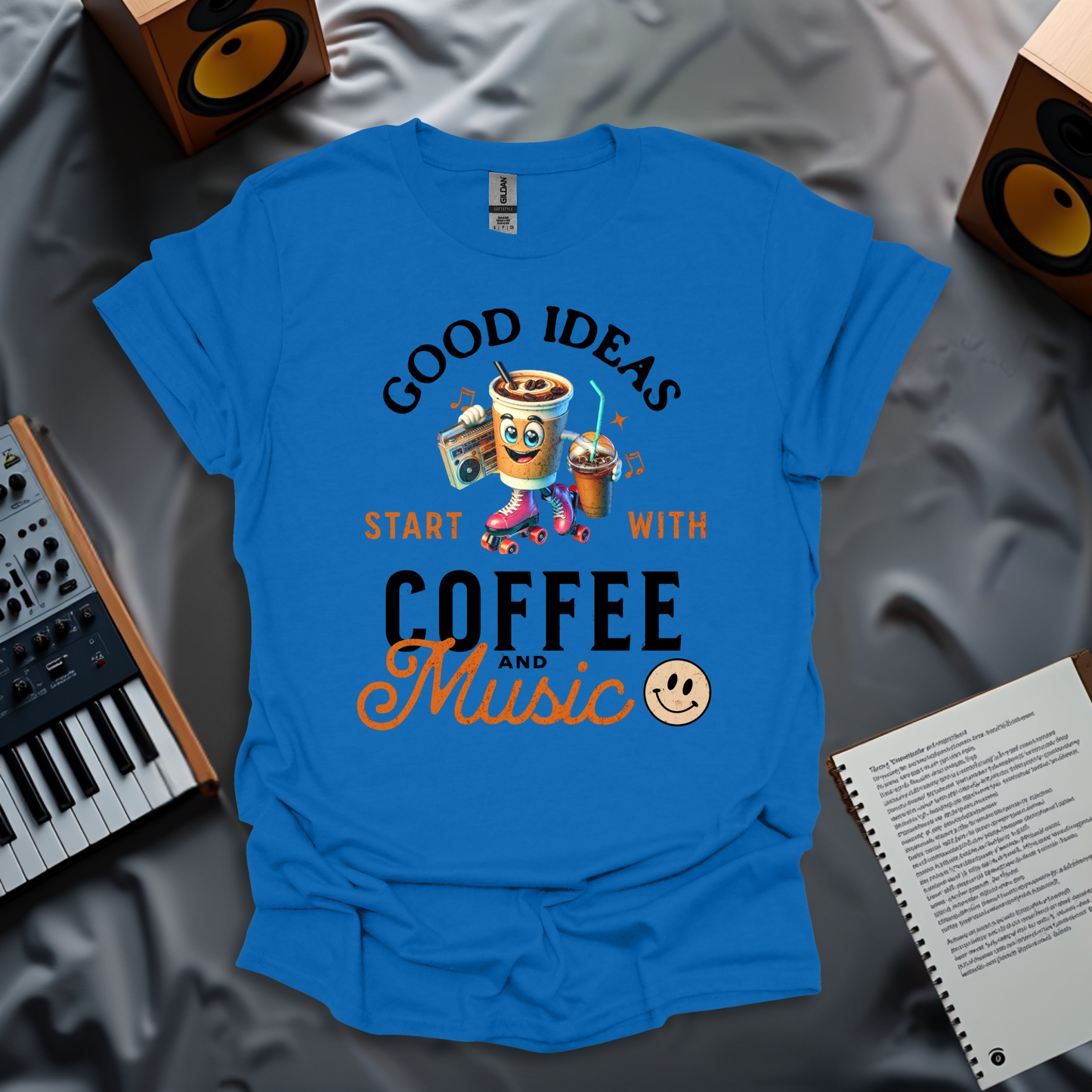 Good Ideas Start with Coffee & Music T-Shirt