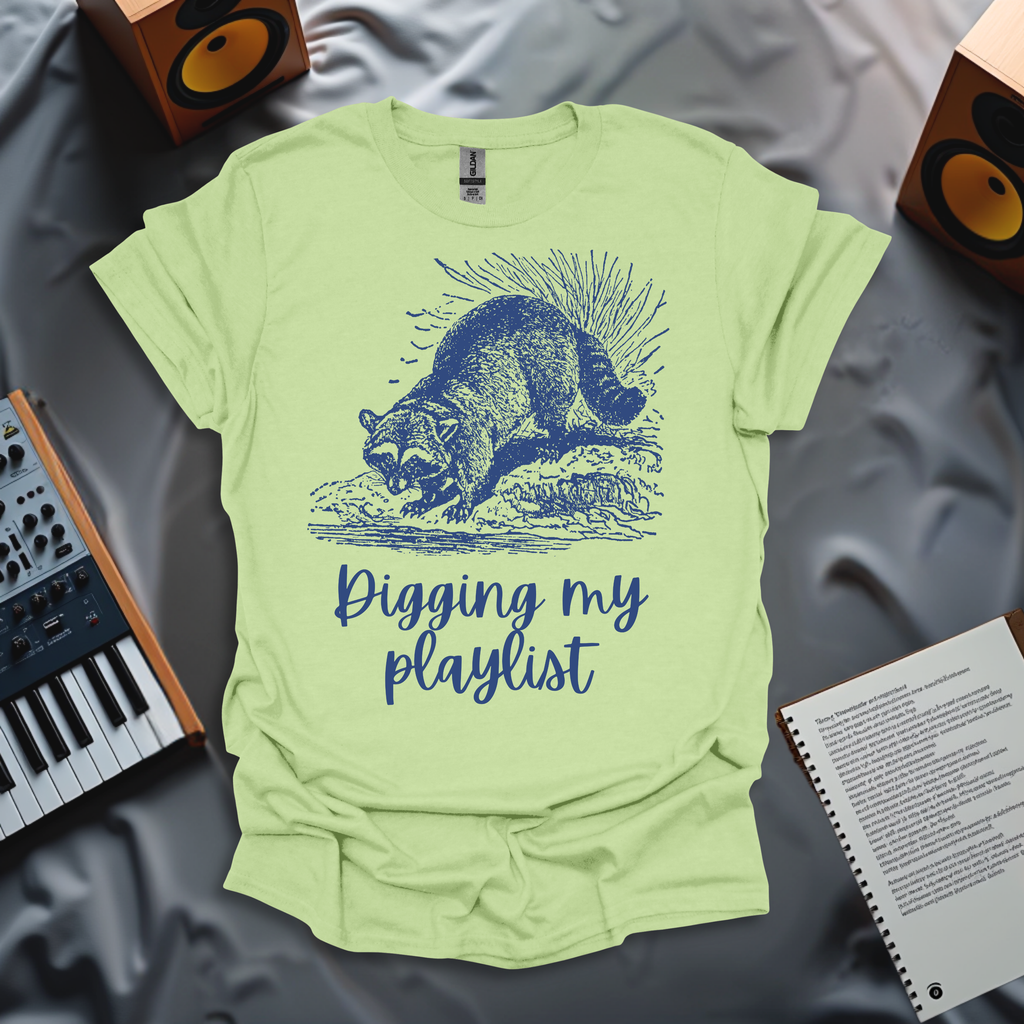 Digging My Playlist T-Shirt