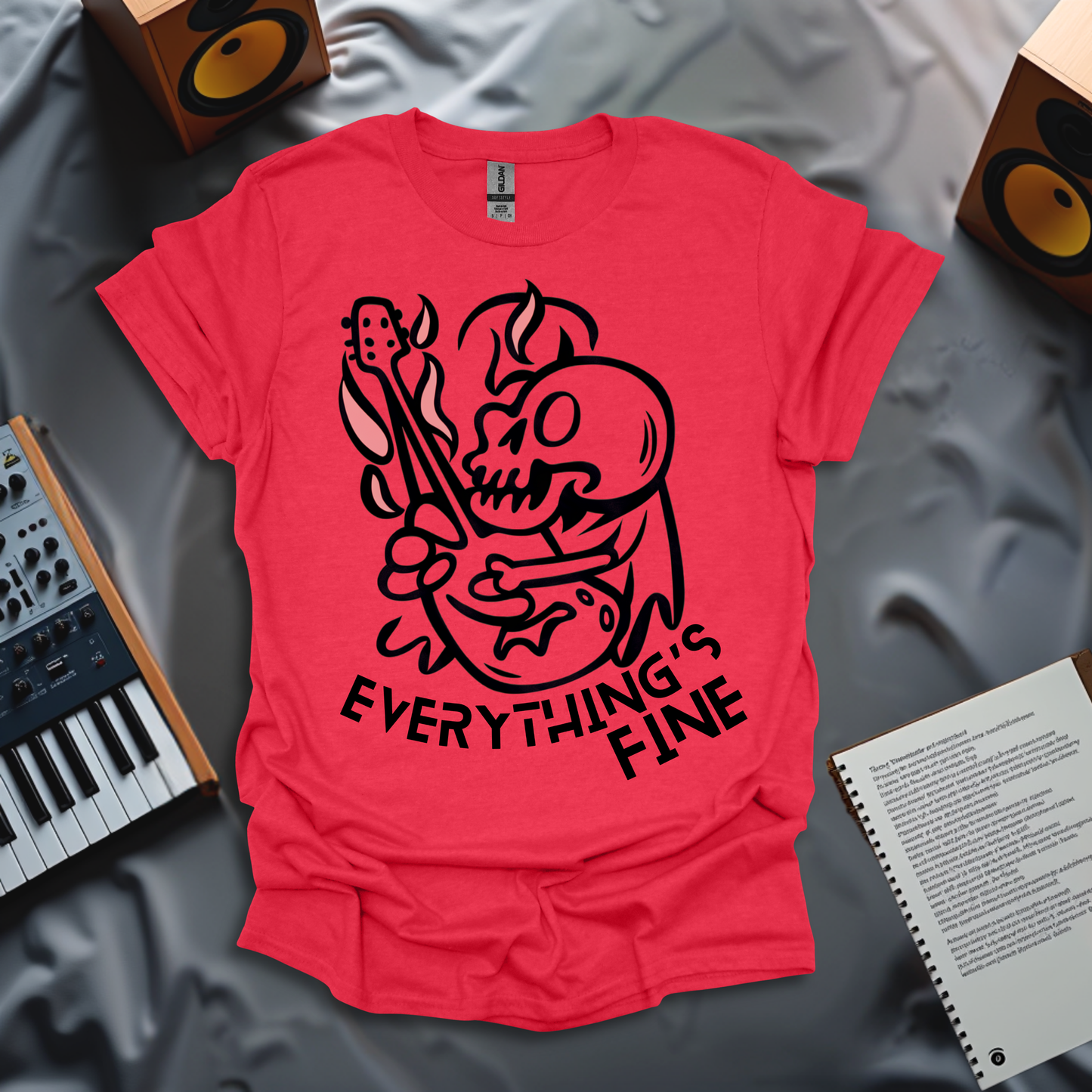 Everything's Fine T-Shirt