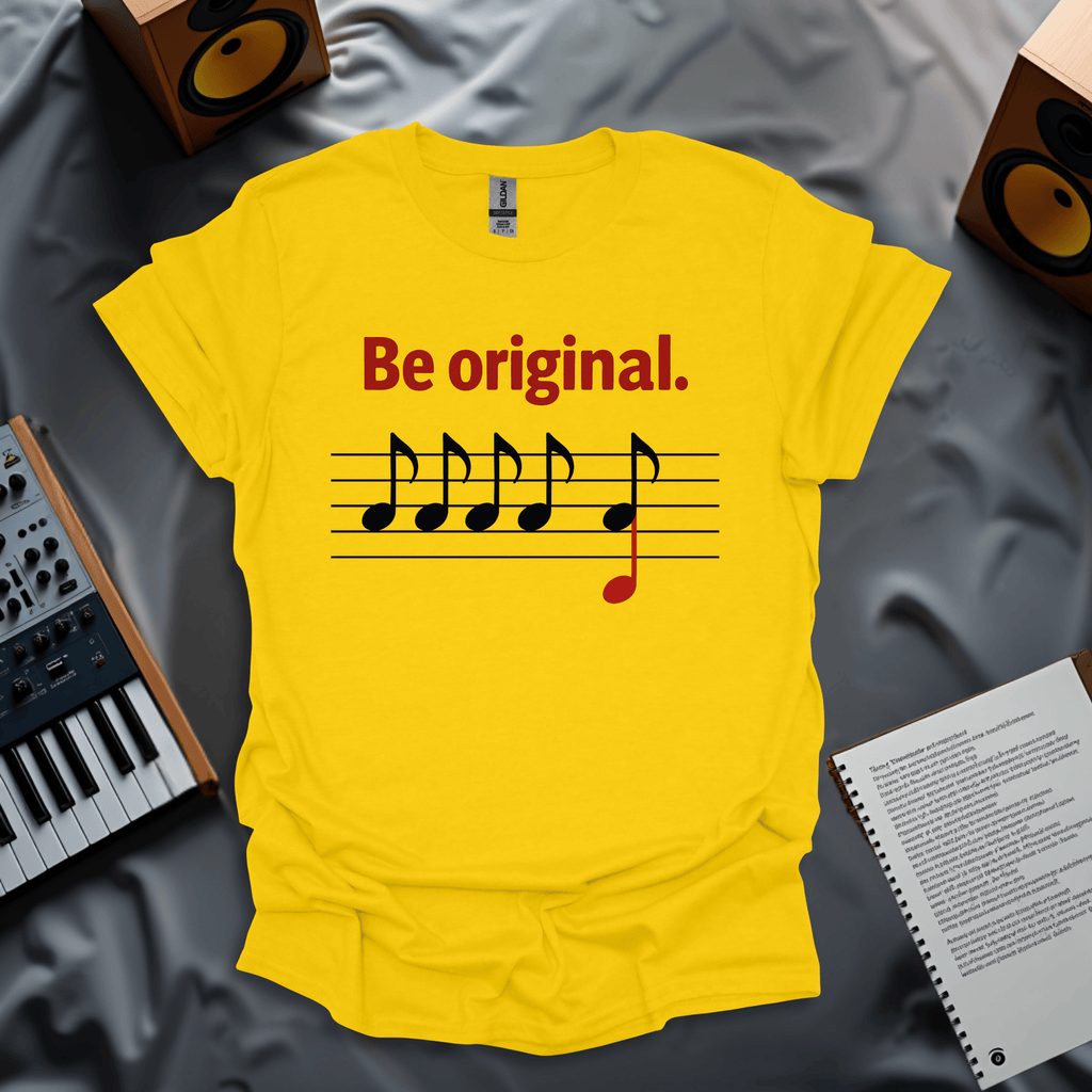 Be Original T-Shirt