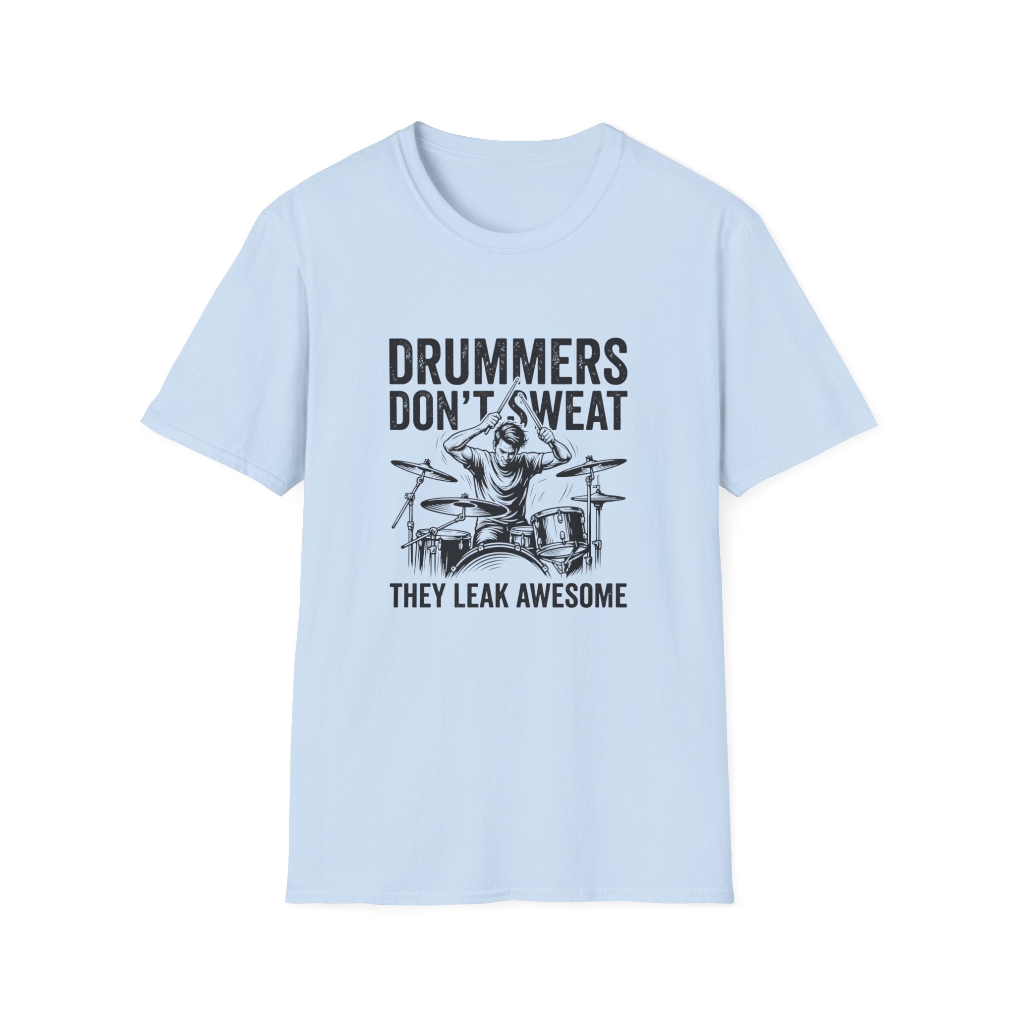 Drummer Don't Sweat T-Shirt