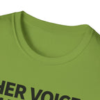 Her Voice Changed Me T-Shirt