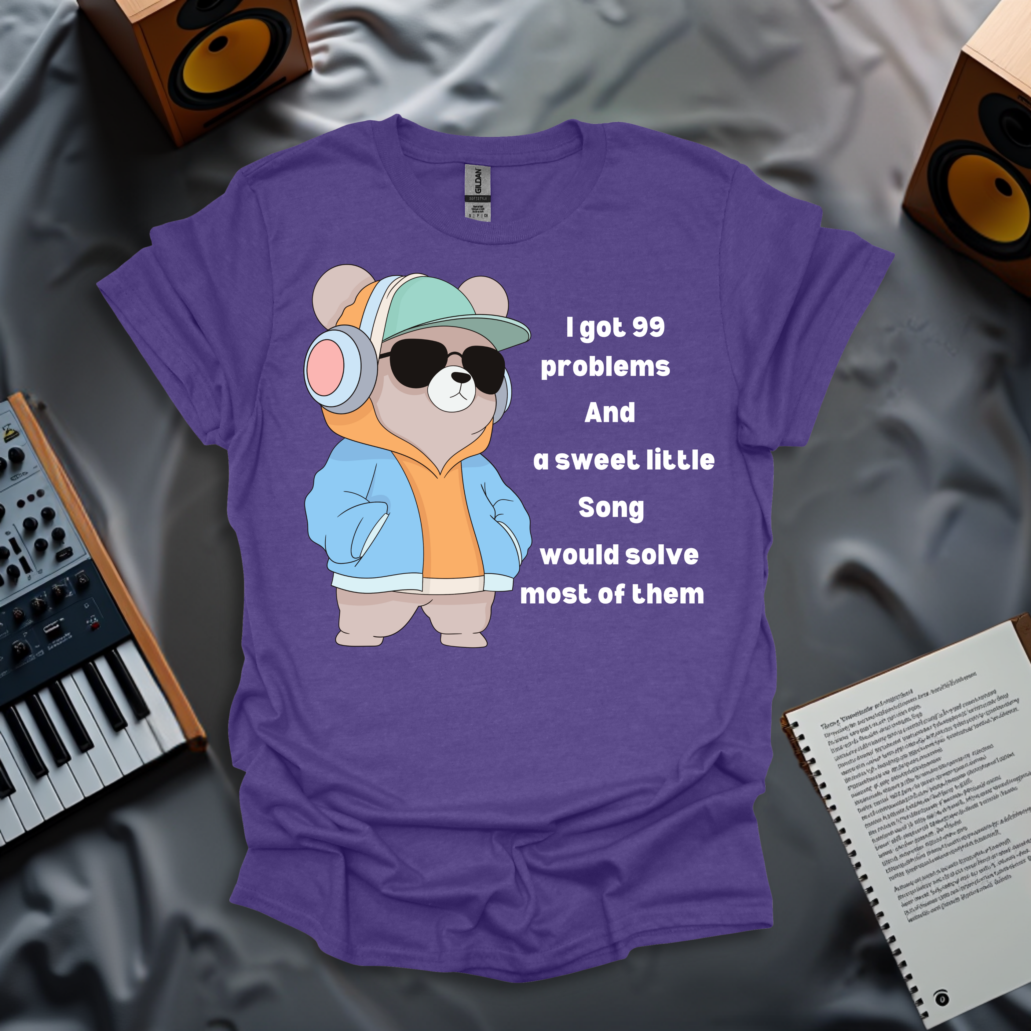 I Got 99 Problems, A Sweet Little Song Would Solve Them T-Shirt