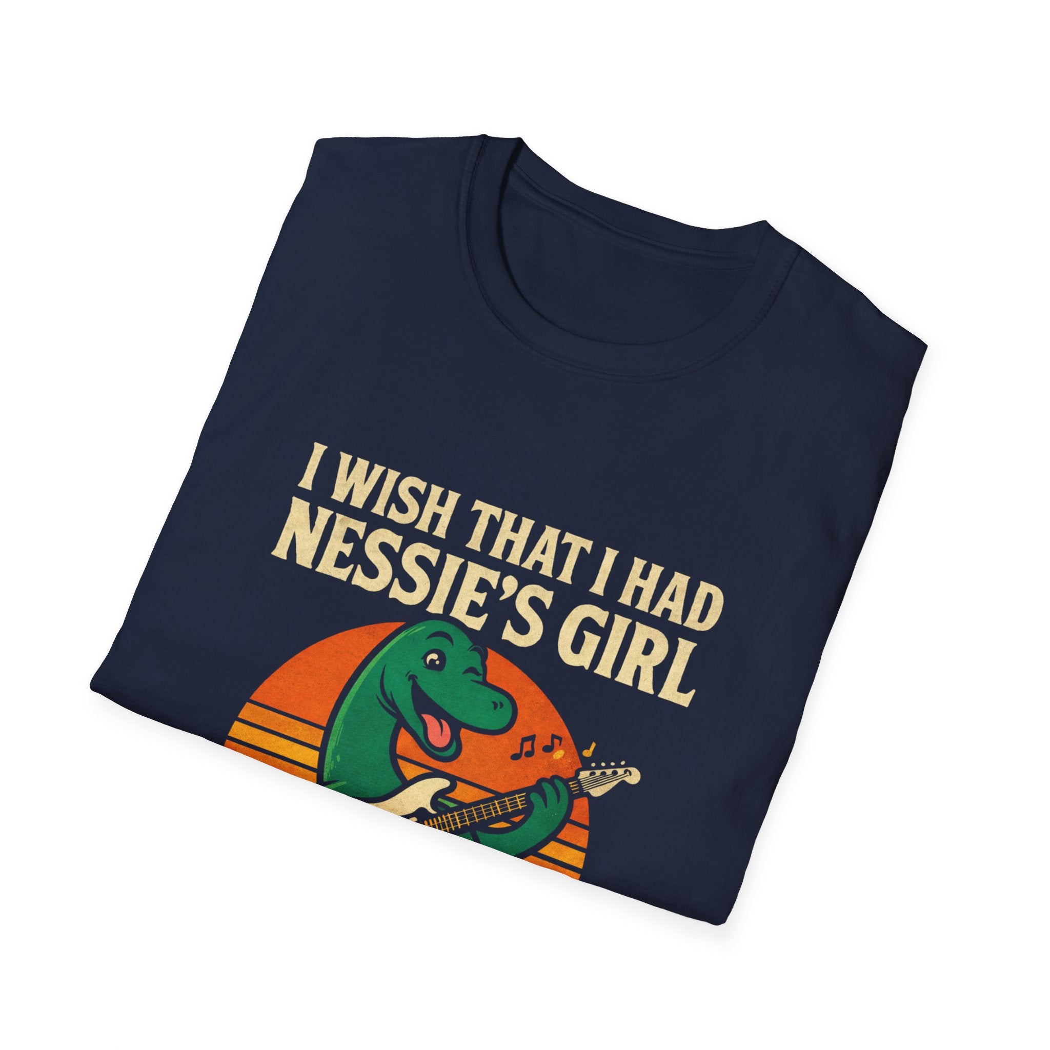 I Wish I Had Nessie’s Girl T-Shirt