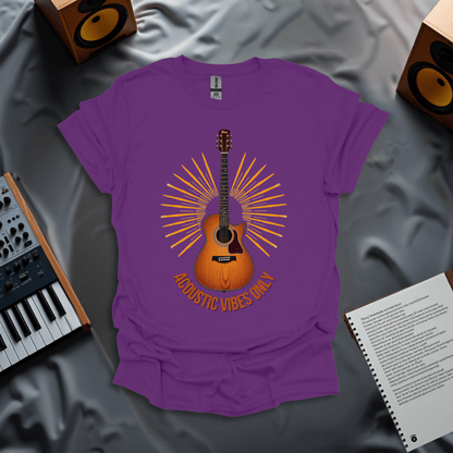 Acoustic Vibe Only T-Shirt