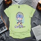 Catch Your Dreams T-Shirt