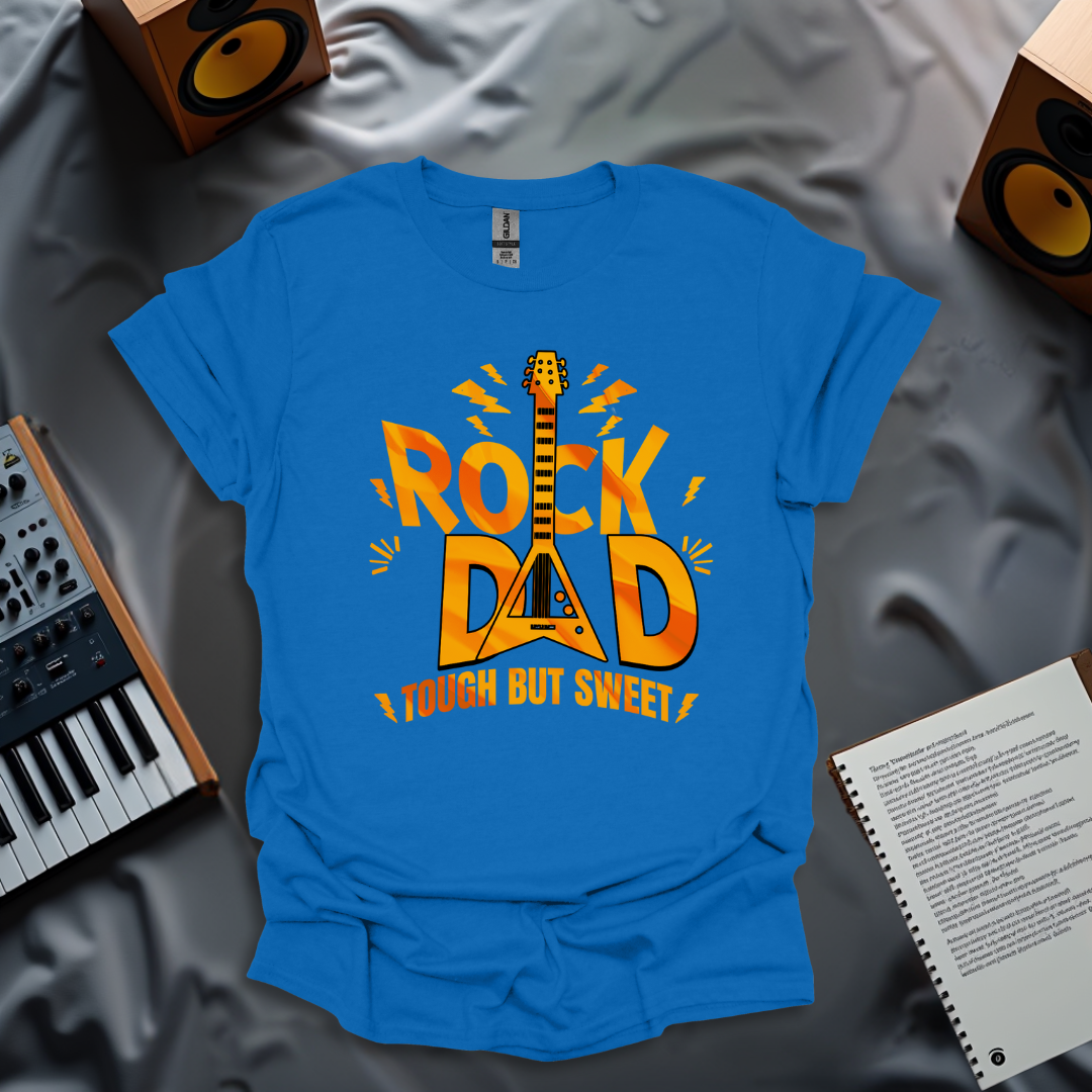 Rock Dad – Tough But Sweet T-Shirt