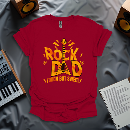 Rock Dad – Tough But Sweet T-Shirt