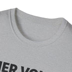Her Voice Found Me T-Shirt