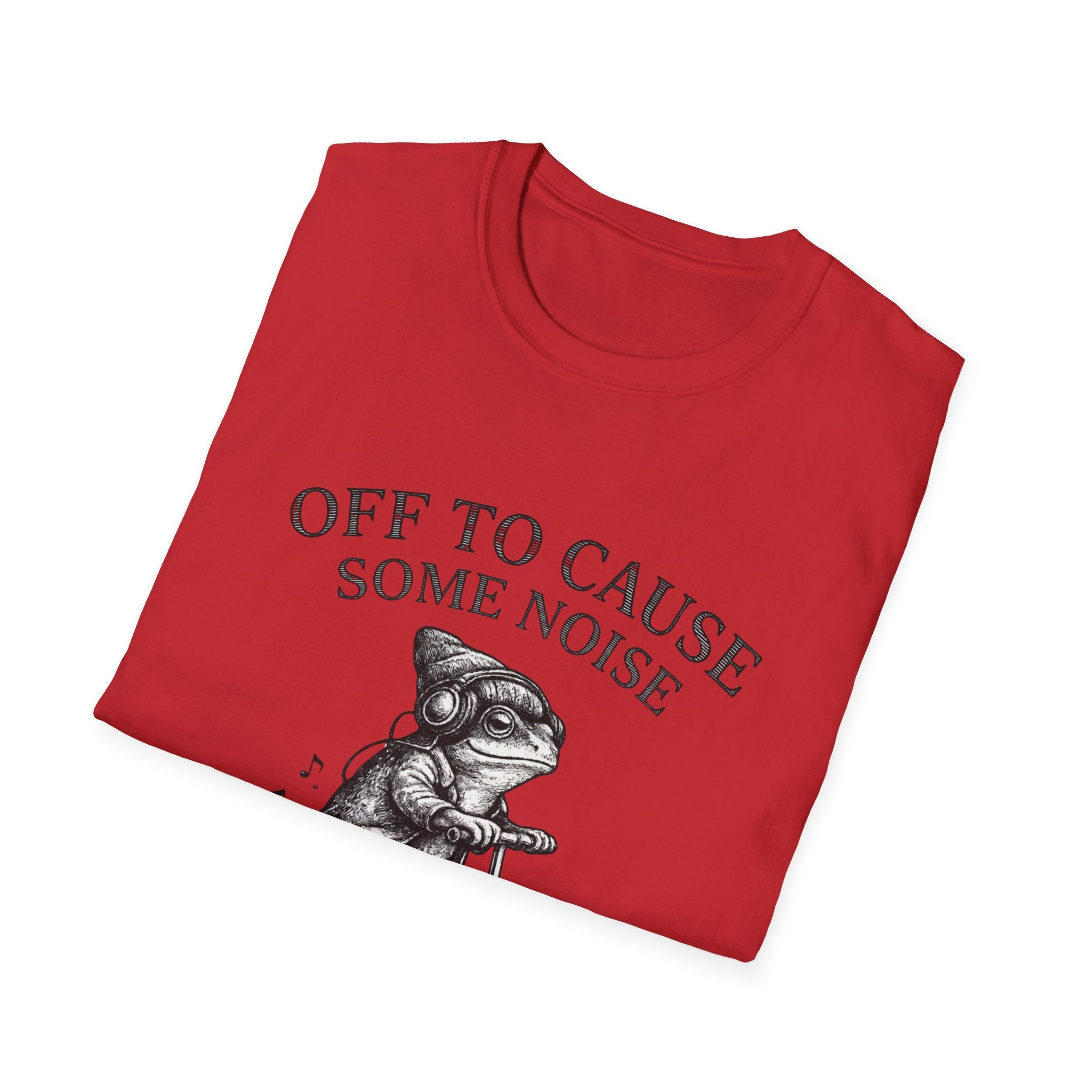 Off To Cause Some Noise T-Shirt