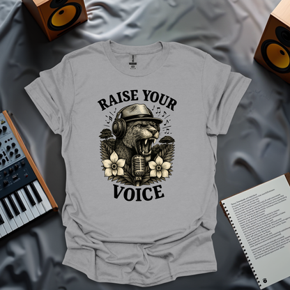 Raise Your Voice T-Shirt