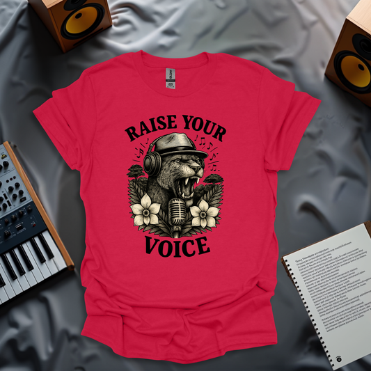 Raise Your Voice T-Shirt