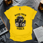 Raise Your Voice T-Shirt