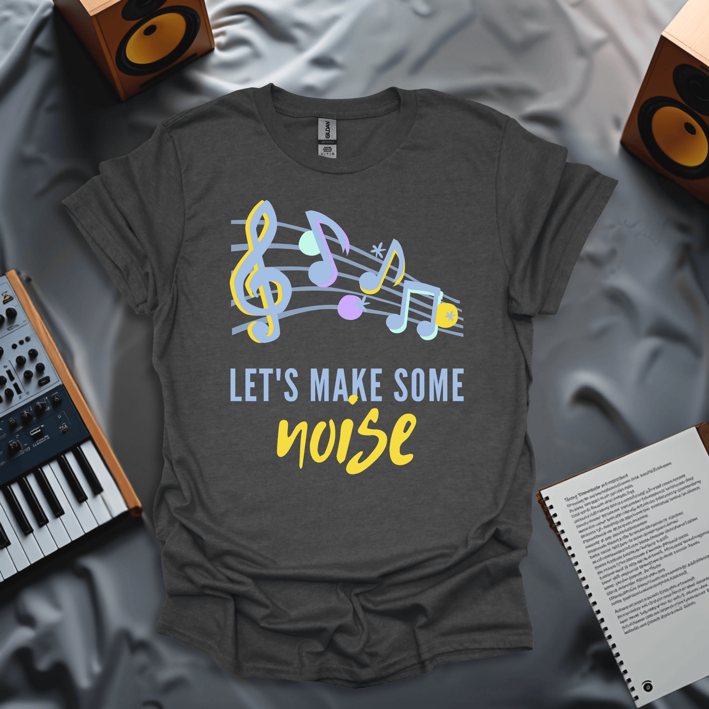 Let's Make Some Noise T-Shirt