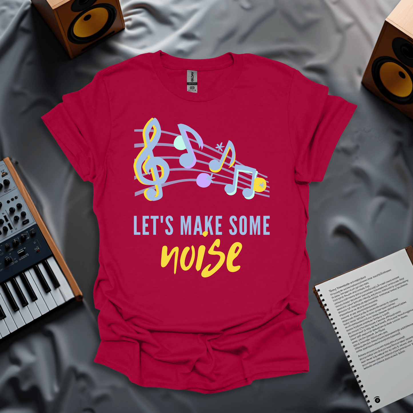 Let's Make Some Noise T-Shirt