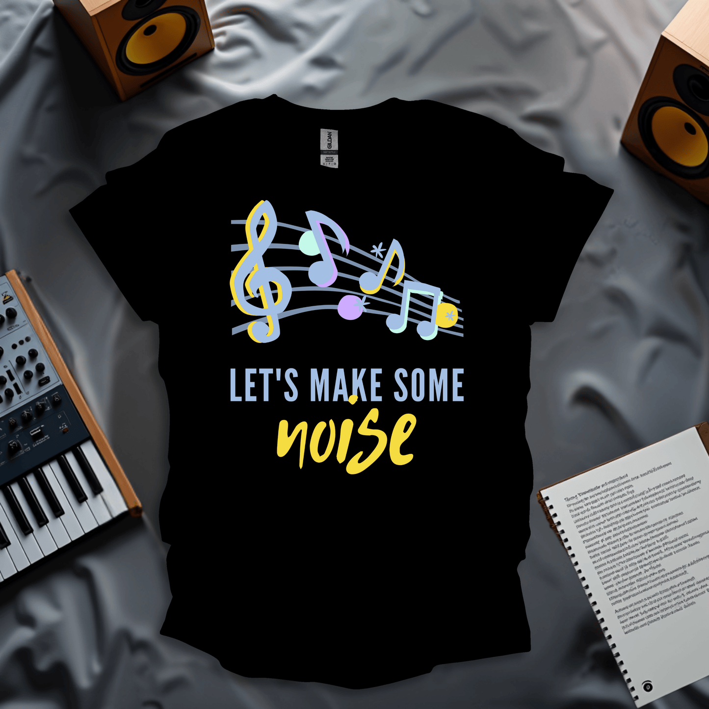 Let's Make Some Noise T-Shirt